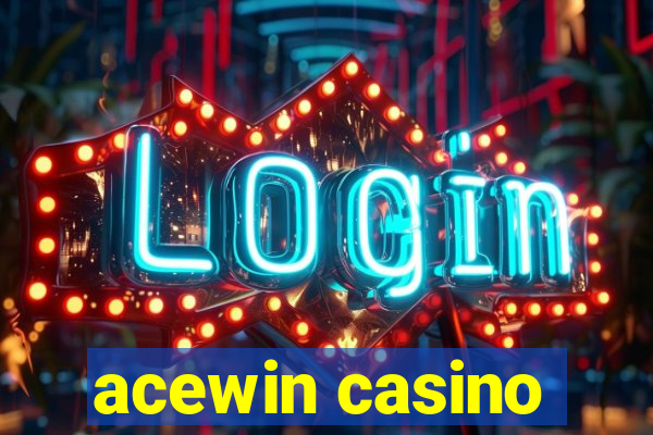 acewin casino